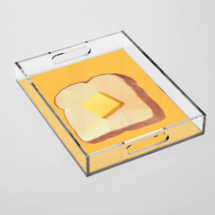 Toast with Butter polygon art Acrylic Tray