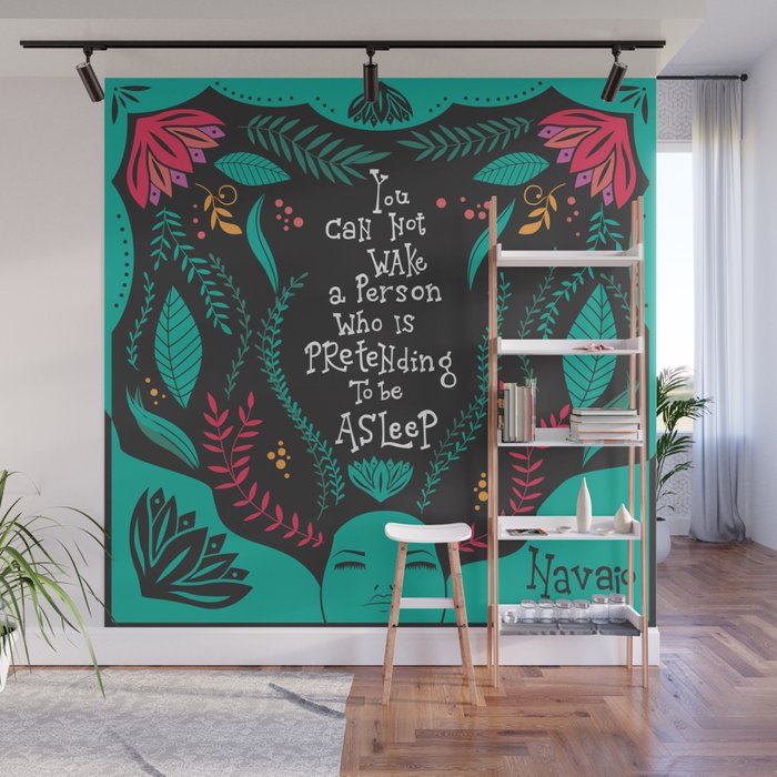 You can not wake a person who is pretending to be asleep inspirational quote, handlettering 005 Wall Mural