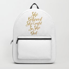 She Believed she could so she did Backpack | Women, Typography, Type, Girlpower, Womenpower, Gold, Pattern, Golden, Ink, Fashion 