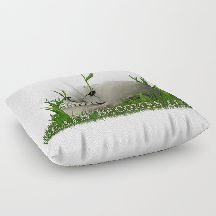 Death Becomes Life Floor Pillow