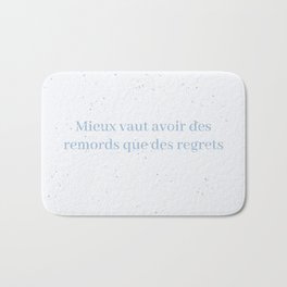 better remorse than regret Bath Mat | Better, French, Remorse, Blue, Quotes, Graphicdesign, Paris, Des, Speckled, Remords 