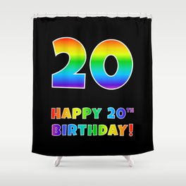 [ Thumbnail: HAPPY 20TH BIRTHDAY - Multicolored Rainbow Spectrum Gradient Shower Curtain ]