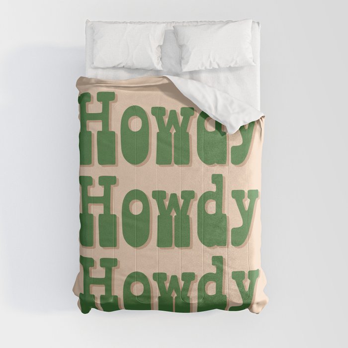 Howdy Howdy Howdy! Green and white Comforter