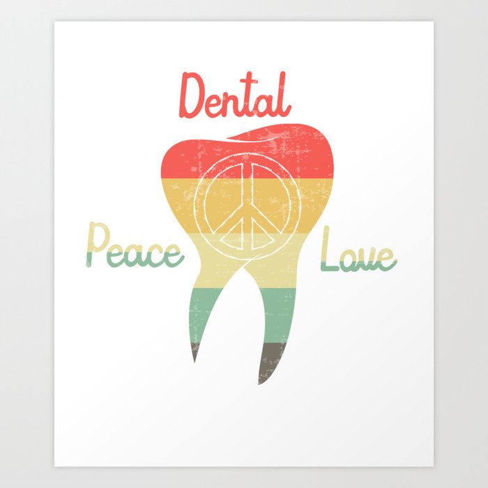 Peace love dental, dentist dental hygienist Art Print