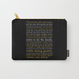 Man in the Arena / Theodore Roosevelt Black & Yellow Carry-All Pouch | Graphicdesign, Blackandwhite, Victory, Courage, Brave, Yellowandblack, Bravery, Theodoreroosevelt, Victorious, Blackandgold 