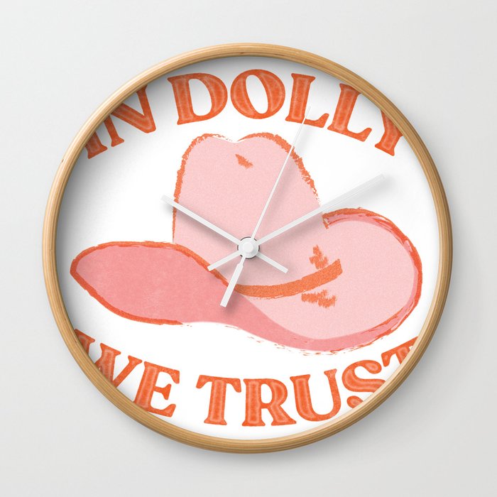IN DOLLY WE TRUST Wall Clock