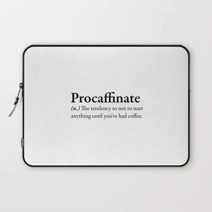 Procaffinate Definition Laptop Sleeve