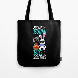 Brother Baby Reveal Egg Easter Day Easter Sunday Tote Bag