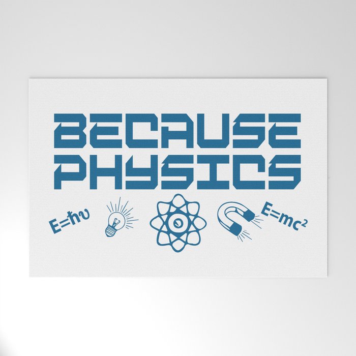 Because Physics Welcome Mat