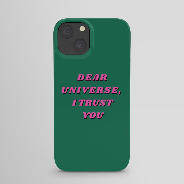 Dear Universe I Trust You, Inspirational, Motivational, Universe, Magic, Manifest, Green, Pink iPhone Case