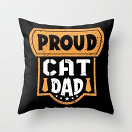 Proud Cat Dad Father's Day Throw Pillow