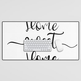 Home sweet home calligraphy text  Desk Mat