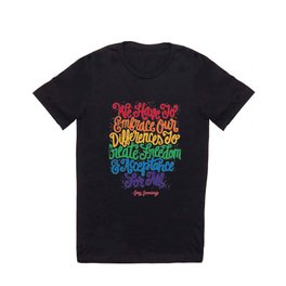 We Have To Embrace Our Differences... T Shirt | Jazzjennings, Paint, Ink, Drawing, Liberty, Typography, Freedom, Civil Rights, Human Rights, Lettering 