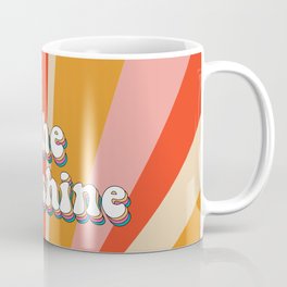 Be the Sunshine Coffee Mug