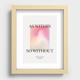 As Within - Spiritual Art Print Recessed Framed Print