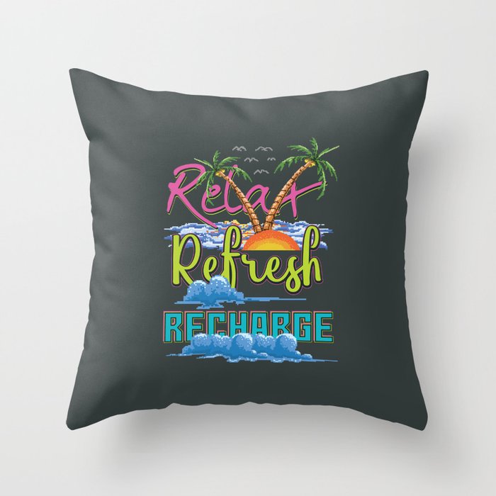 Relax Refresh Recharge Throw Pillow