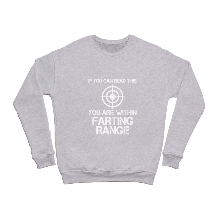 farting range Crewneck Sweatshirt
