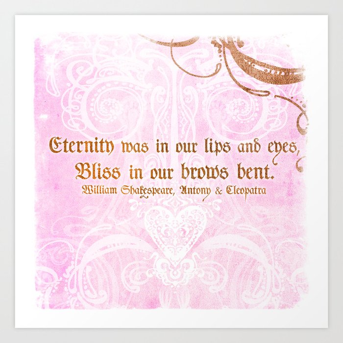 Eternity Was In Our Lips Cleopatra Shakespeare Love Quote Art