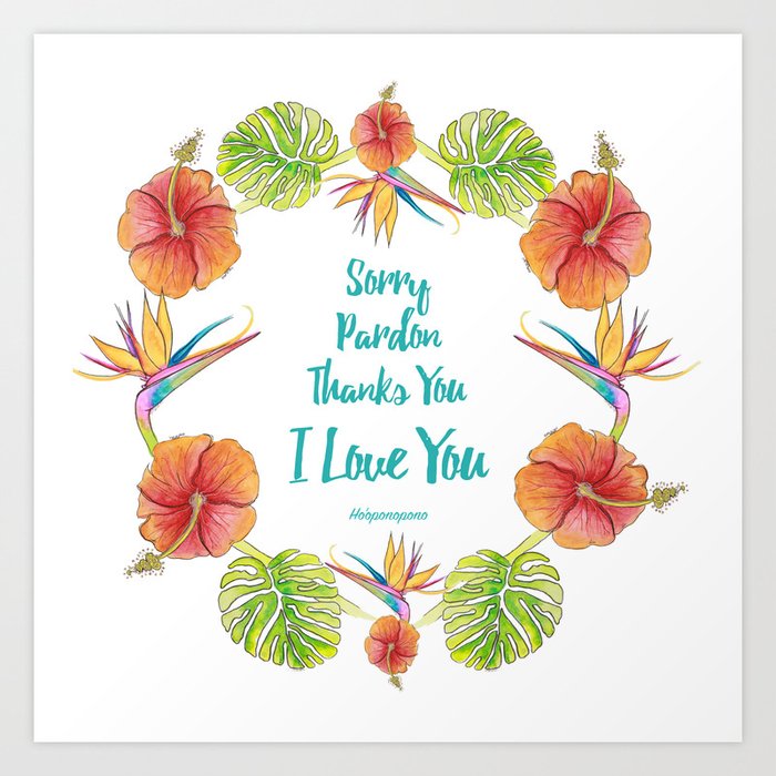 Ho'oponopono Wallpaper Hd Sorry Pardon Thanks You I Love You Ho Oponopono Art Print By Edwidgedemota Society6 sorry pardon thanks you i love you ho oponopono art print by edwidgedemota