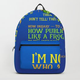 Emily Dickinson I'm Nobody Poem Backpack | Silliness, Dickinson, Dickinsonpoem, Graphicdesign, Emilydickinsonpoem, Ginnygaura, Quote, Publiclikeafrog, Silly, Literary 
