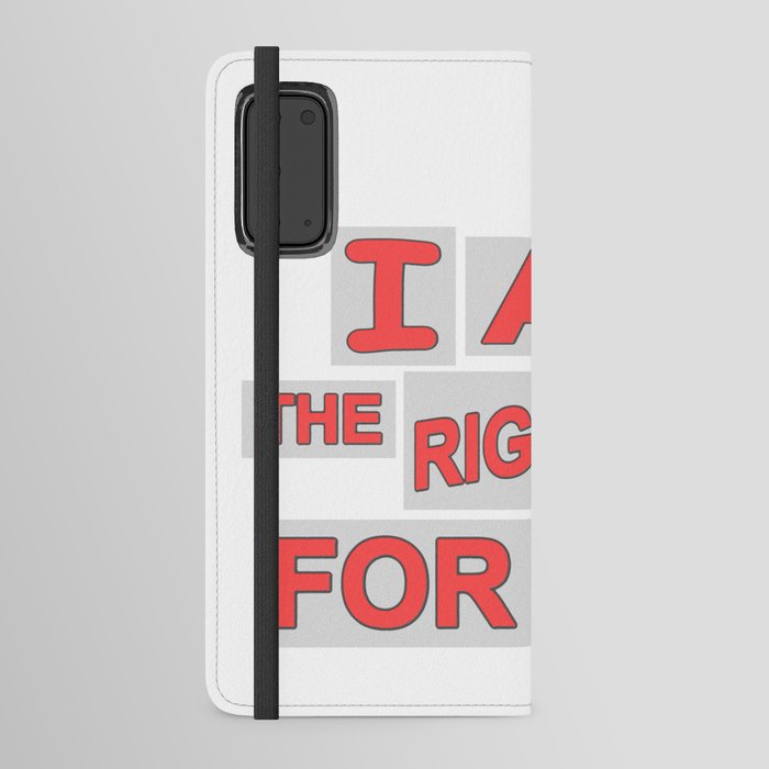 Cute Expression Artwork Design "The Right Person". Buy Now Android Wallet Case