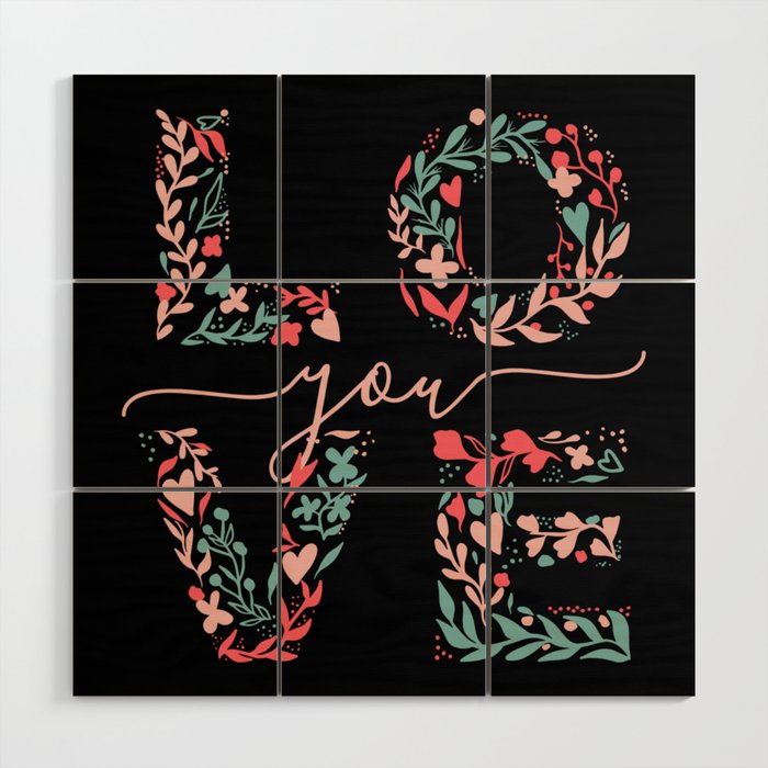 Love You Floral  Wood Wall Art