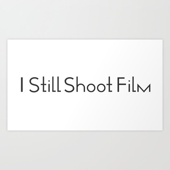 I Still Shoot Film - 1line Art Print