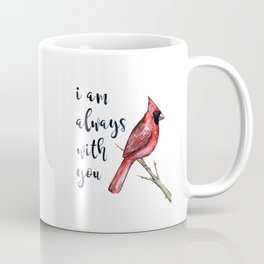 I Am Always With You, Cardinal Coffee Mug