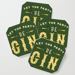 "Let The Party Be Gin" Cute & Funny Green Gin Design V.2 Coaster