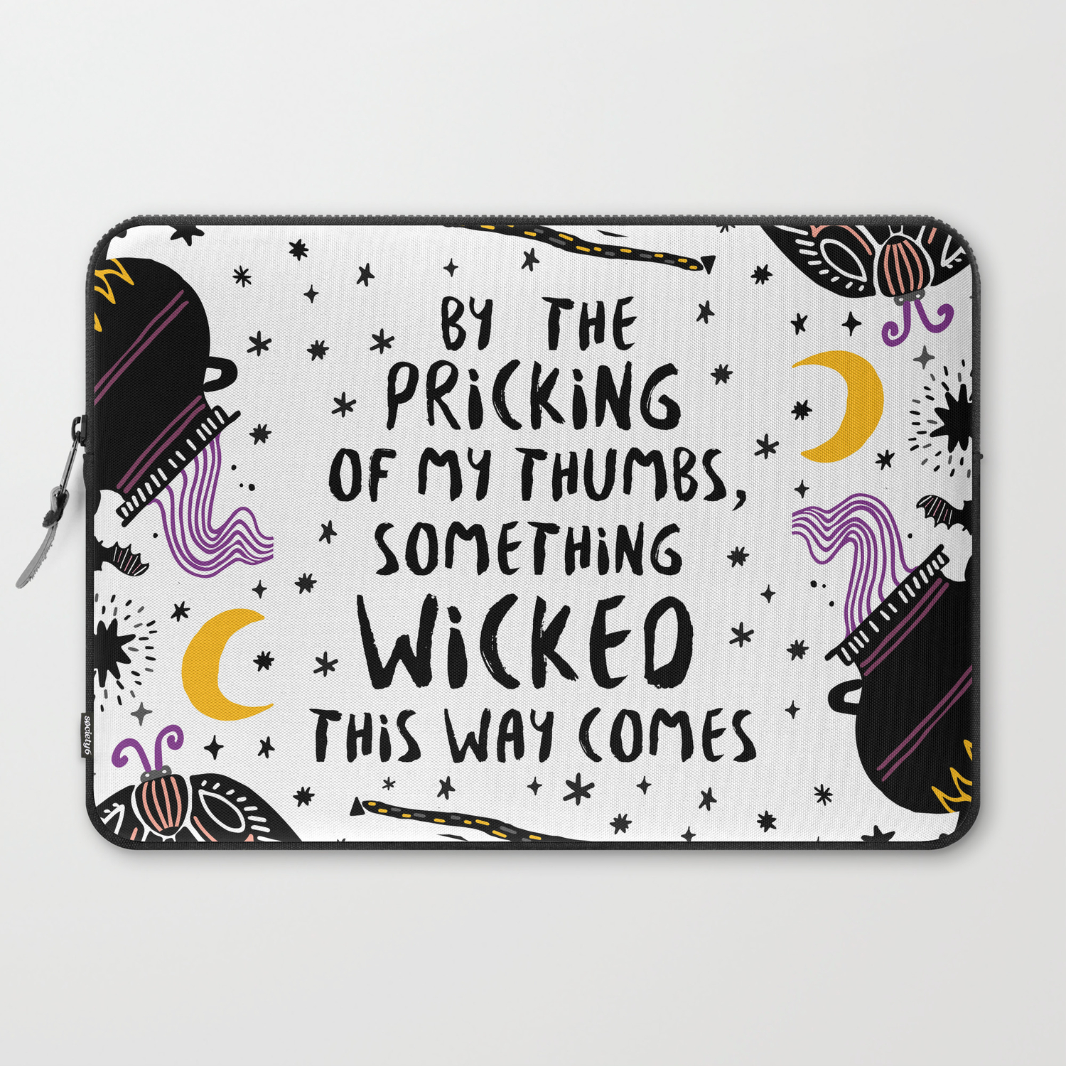 By The Pricking Of My Thumbs Something Wicked This Way Comes Shakespeare Macbeth Laptop Sleeve By Dorothyreads Society6