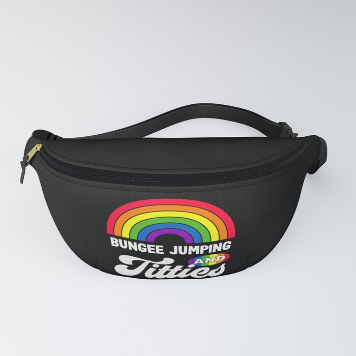Bungee Jumping and Titties Funny LGBT Gay Pride Gifts Lesbian LGBTQ Fanny  Pack by Qwerty Designs