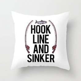 Hooker Line And Sinker Throw Pillow
