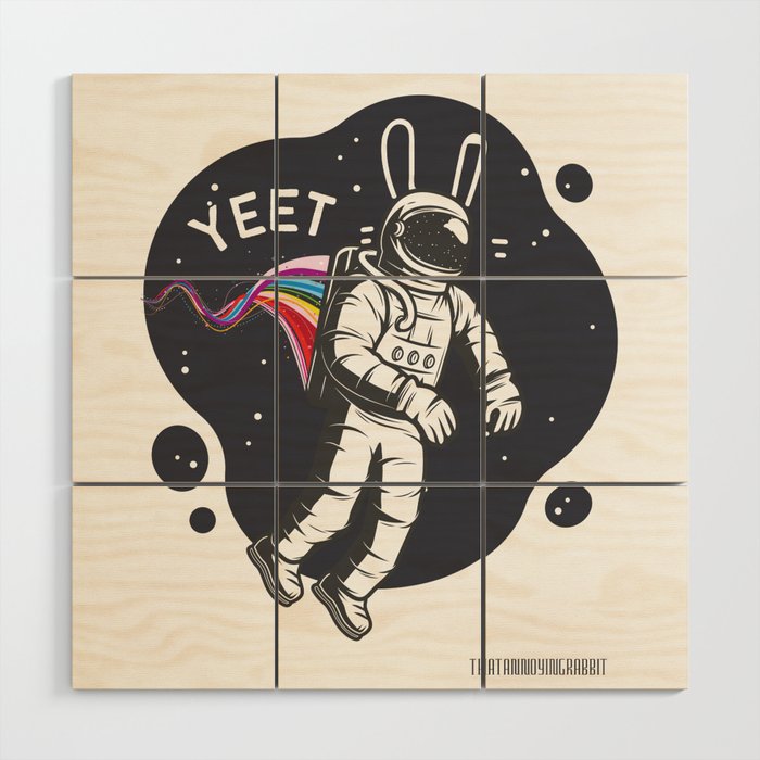 'Yeet' Space bunny  Wood Wall Art