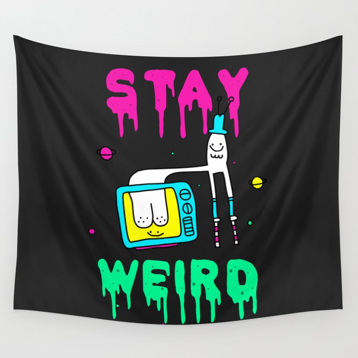 Stay Weird Wall Tapestry