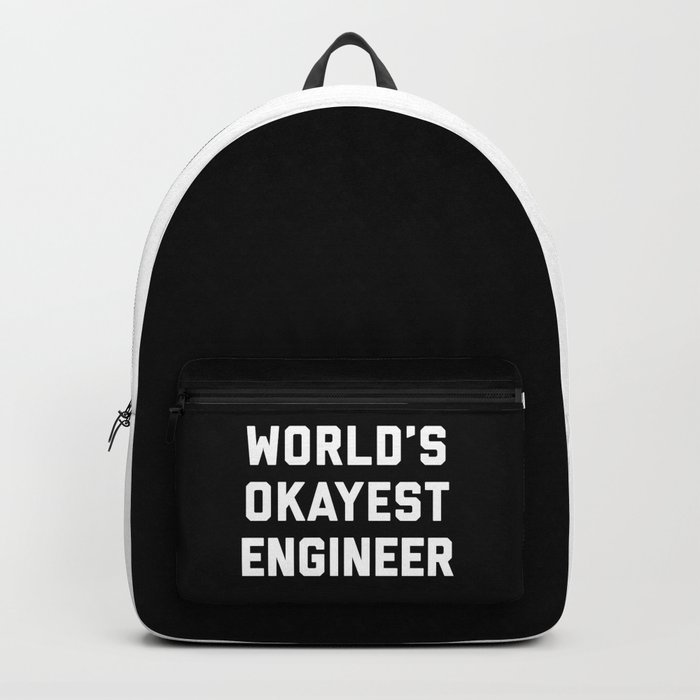 World's Okayest Engineer Funny Quote Backpack