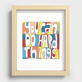 You can do hard things Recessed Framed Print