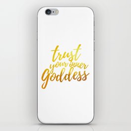 Trust Your Inner Goddess (Gold) iPhone Skin