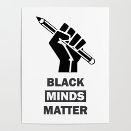 Black Minds Matter Poster
