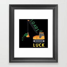 Excavator Load Luck Shamrock Saint Patrick's Day Framed Art Print