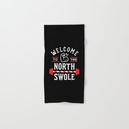 Welcome To The North Swole (Funny Christmas Gym Pun) Hand & Bath Towel