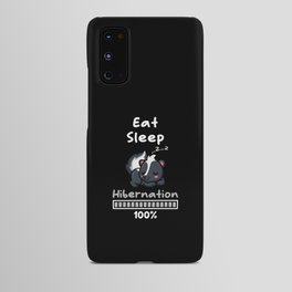Eat Sleep Hibernation 100 Skunk Android Case