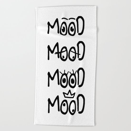 All of my moods Beach Towel
