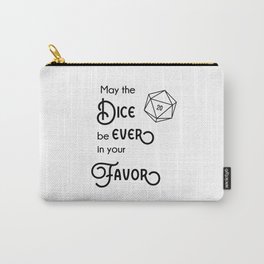 Dice in Favor Carry-All Pouch | Fun, Typography, Digital, Game, Geek, Minimalistic, Black And White, Dungeons Dragons, Popculture, Graphicdesign 