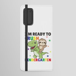 I'm Ready To Crush Kindergarten Dinosaur Sloth Android Wallet Case