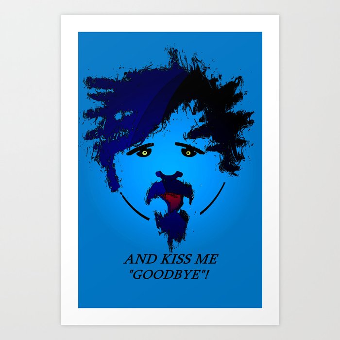 And Kiss Me Goodbye Art Print By Capricorn Society6