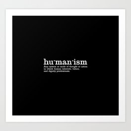 Humanism Art Print