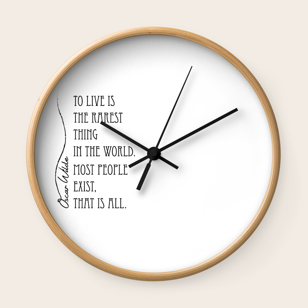 To Live Is The Rarest Thing In World Wall Clock