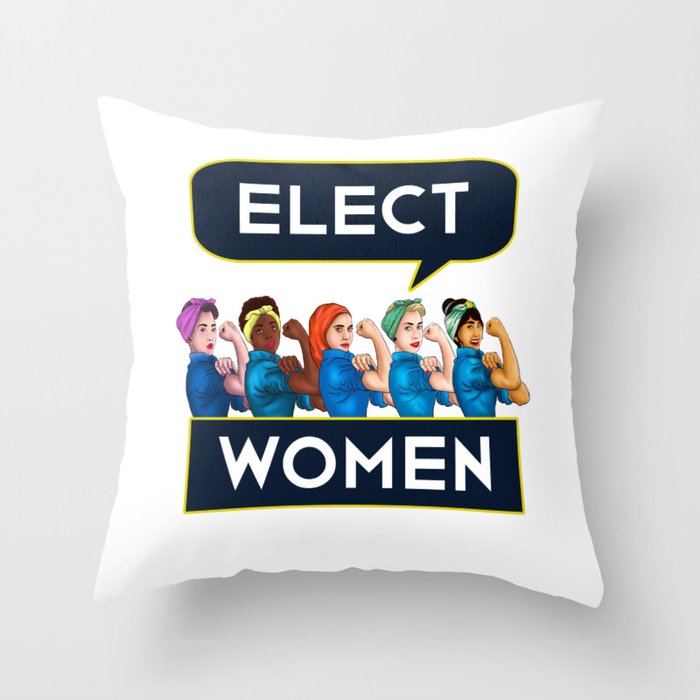 Elect Women Statement Quote Group product Rosie Riveter Throw Pillow