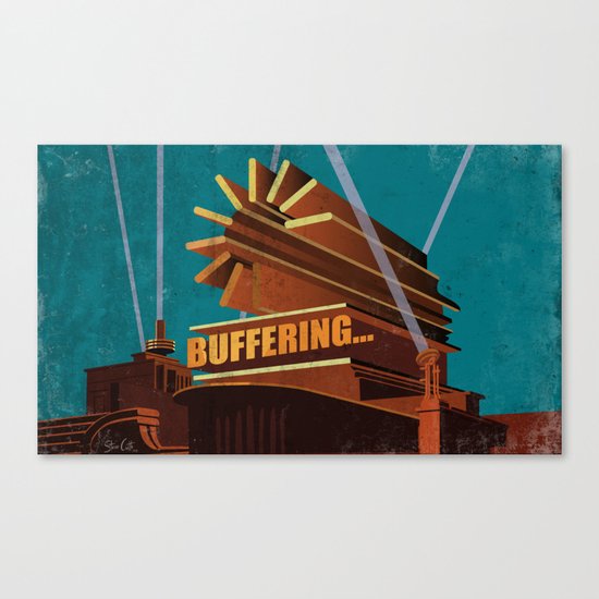 Buffering Canvas Print