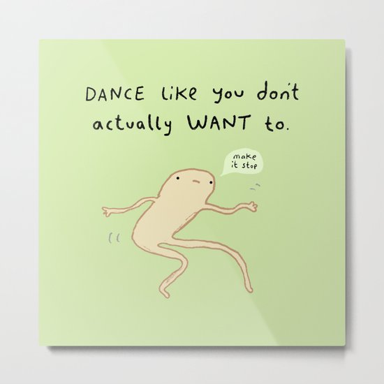 Dance Motivation Metal Print